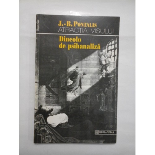 ATRACTIA VISULUI - J.-B. PONTALIS ATRACTIA VISULUI - J.-B. PONTALIS